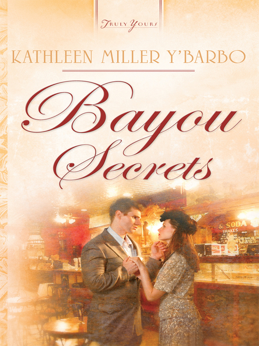 Title details for Bayou Secrets by Kathleen Y'Barbo - Available
